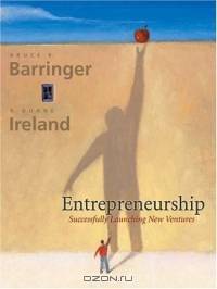Entrepreneurship : Successfully Launching New Ventures