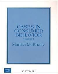 Cases in Consumer Behavior Volume 1