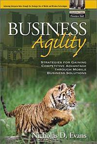Business Agility: Strategies For Gaining Competitive Advantage Through Mobile Business Solutions