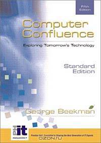 Computer Confluence, Standard Edition with CD, Fifth Edition