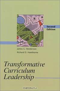 Transformative Curriculum Leadership (2nd Edition)