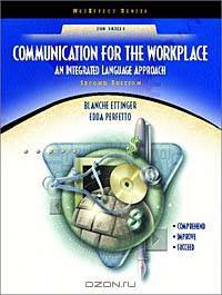 Communication for the Workplace: An Integrated Language Approach (NetEffect Series) (2nd Edition)