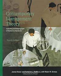 Contemporary Management Theory: Controlling and Analyzing Costs in Foodservice Operations (4th Edition)