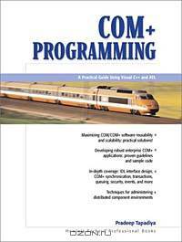 COM+ Programming: A Practical Guide Using Visual C++ and ATL (+ CD-ROM)