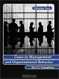 Cases in Management and Organizational Behavior, Vol. 2