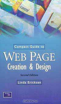 Compact Guide to Web Page Creation and Design