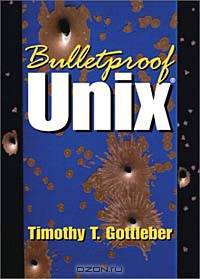 Bulletproof UNIX