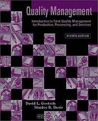 Quality Management: Introduction to Total Quality Management for Production, Processing, and Services (4th Edition)
