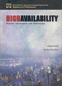 High Availability: Design, Techniques and Processes