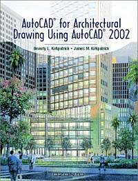AutoCAD(R) for Architectural Drawing Using AutoCAD(R) 2002