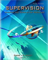 Supervision: Diversity and Teams in the Workplace (10th Edition)