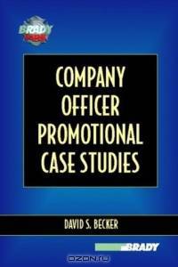 Company Officer Promotional Case Studies (Brady Fire)