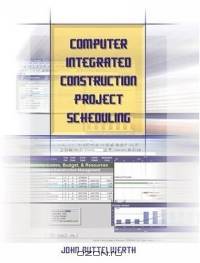 Computer Integrated Construction Project Scheduling