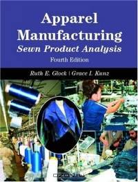 Apparel Manufacturing : Sewn Product Analysis (4th Edition)