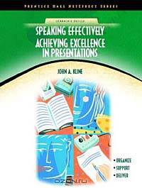 Speaking Effectively: Achieving Excellence in Presentations (NetEffect Series)