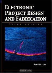 Electronic Project Design and Fabrication (6th Edition)