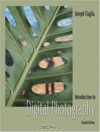 Introduction to Digital Photography (2nd Edition)