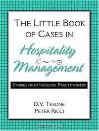 The Little Book of Cases in Hospitality Management: Stories From Industry Practitioners