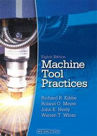 Machine Tool Practices (8th Edition)