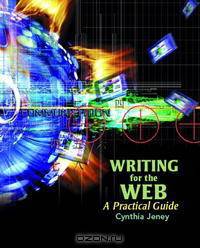 Writing for the Web: A Practical Guide