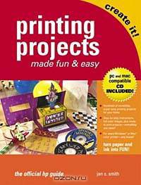 Printing Projects Made Fun and Easy