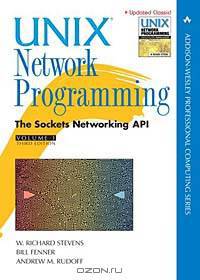 Unix Network Programming, Vol. 1: The Sockets Networking API, Third Edition