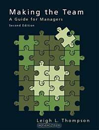 Making the Team: A Guide for Managers, Second Edition
