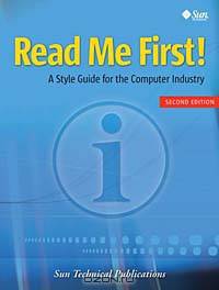 Read Me First! A Style Guide for the Computer Industry, Second Edition