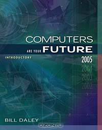 Computers are Your Future, Introductory (7th Edition)