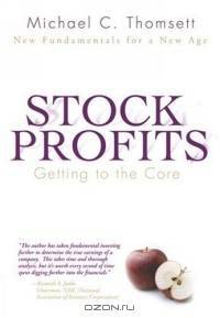 Stock Profits : Getting to the Core--New Fundamentals for a New Age (Financial Times Prentice Hall Books)