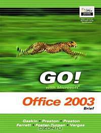 GO Series : Getting Started with Microsoft Office 2003 (Go Series)