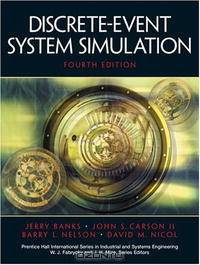 Discrete-Event System Simulation, Fourth Edition