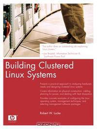 Building Clustered Linux Systems (Hewlett-Packard Professional Books (Paperback))