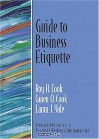 Guide to Business Etiquette (The Prentice Hall Series in Advanced Communication)