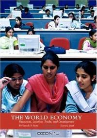 The World Economy : Resources, Location, Trade and Development (4th Edition)