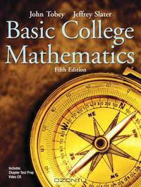 Basic College Mathematics (5th Edition) (Tobey/Slater Wortext Series)