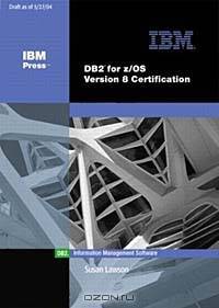 DB2 for z/OS Version 8 DBA Certification Guide (2nd Edition)
