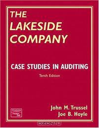 The Lakeside Company: Case Studies in Auditing (10th Edition)