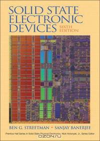 Solid State Electronic Devices (6th Edition) (Prentice Hall Series in Solid State Physical Electronics)