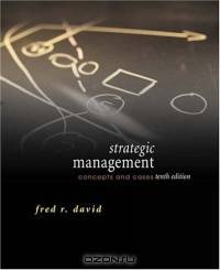 Strategic Management : Concepts and Cases (10th Edition)