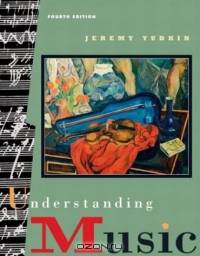 Understanding Music (4th Edition)