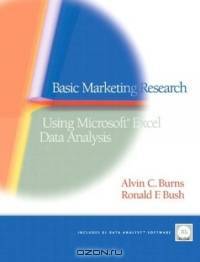 Basic Marketing Research : Using Microsoft Excel Data Analysis