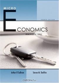 Microeconomics : Principles and Tools (4th Edition)