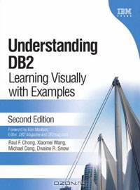 Understanding DB2(R): Learning Visually with Examples