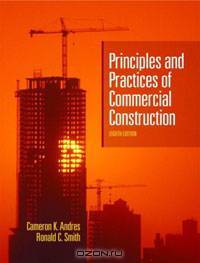 Principles and Practices of Commercial Construction