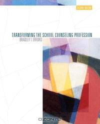 Transforming the School Counseling Profession (2nd Edition)