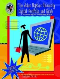 The Johns Hopkins University Digital Portfolio and Guide : Documenting Your Professional Growth