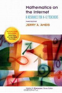 Mathematics on the Internet: A Resource for K-12 Teachers (3rd Edition)