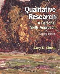 Qualitative Research: A Personal Skills Approach (2nd Edition)