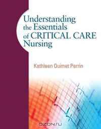 Understanding the Essentials of Critical Care Nursing (Mynursinglab)